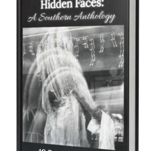 Hidden Places & Hidden Faces: A Southern Anthology